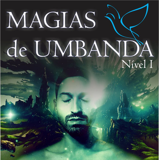 MAGIAS de UMBANDA - Nível I