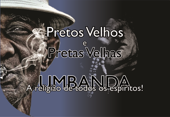 Pretos Velhos e Pretas Velhas na Umbanda